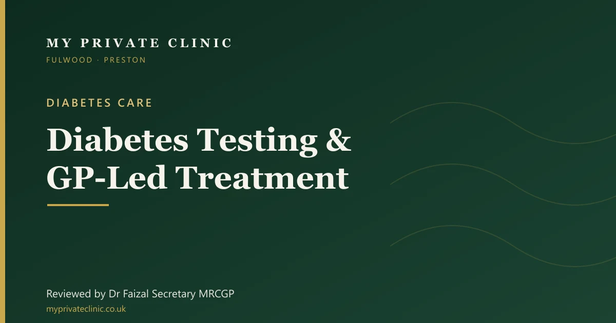 Private diabetes testing and management at My Private Clinic, Fulwood, Preston
